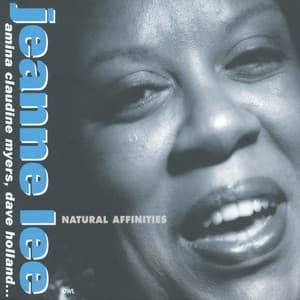 Natural Affinities - Jeanne Lee