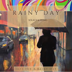 Rainy Day Solace & Swing - Jazz for A Rainy Day