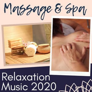 Massage & Spa Relaxation Music 2020: Soft Sounds for Wellness Resorts & Hotels - Erste Genesis