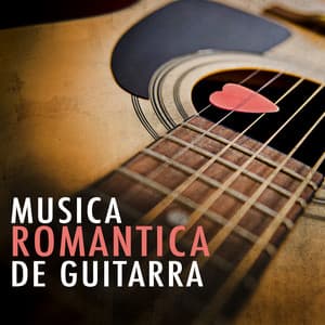 Musica Romantica de Guitarra - Musica Romantica