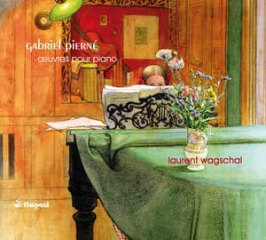 Pierne: Ouvres pour piano - Gabriel Pierné