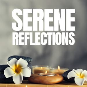 Serene Reflections: Soothing Spa Music - Yoga Music Zone
