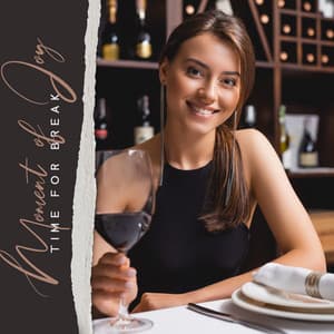 Moment of Joy – Time for Break, Relaxing Mood, Tasty Lunch in Climatic Restaurant & Soft Jazz Background - Jazz Band Soft Rec 2019