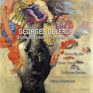 Georges Delerue: Oeuvres pour piano et instruments divers - Georges Delerue