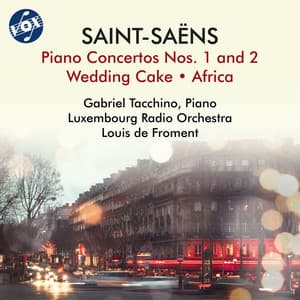 Saint-Saëns: Piano Concertos Nos. 1 & 2, Wedding Cake & Africa - Camille Saint-Saëns