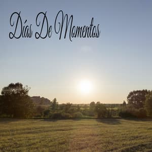 Días De Momentos - Classical New Age Piano Music