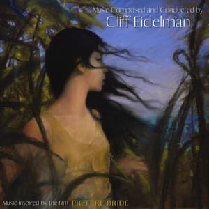 Music Inspired by the Film "Picture Bride" - Cliff Eidelman