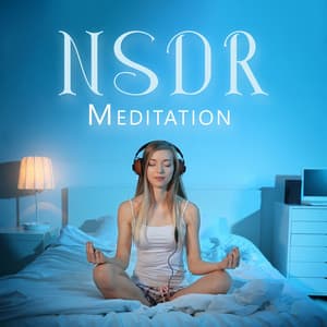NSDR Meditation - Non Sleep Deep Rest - Relaxation Sleep Meditation