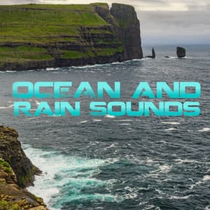 Ocean and Rain Sounds - The Water Sleep Audio Group