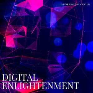 Digital Enlightenment: New Age Learning Sounds - E-Learning New Age Club