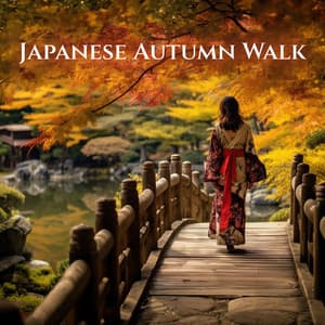 Japanese Autumn Walk: Relaxing Zen Meditative Music, Explore Serene Depths of an Autumn Forest for Sleep, Study, Positivity - Imagination Music Universe