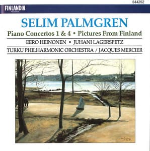 Palmgren : Piano Concertos No.1 & 4, Pictures from Finland for Orchestra Op.24 - Selim Palmgren