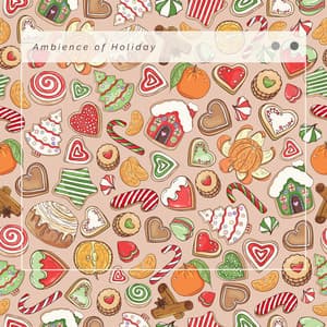 Ambience of Holiday - Christmas 2019 Hits