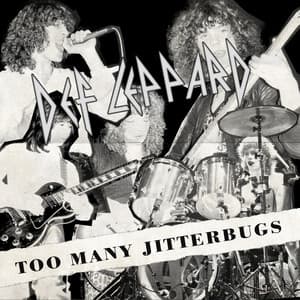 Too Many Jitterbugs - B-Sides and Rarities - Def Leppard