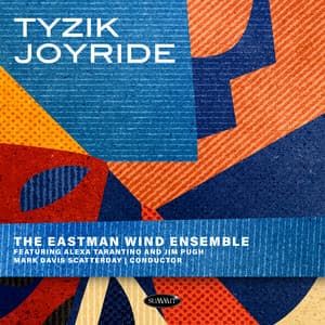 Tyzik Joyride: The Music of Jeff Tyzik - Jeff Tyzik