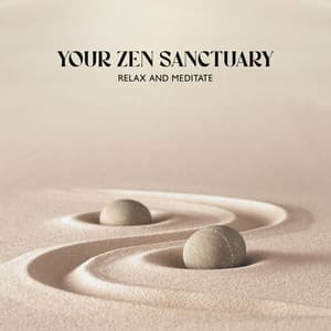 Your Zen Sanctuary: Relax and Meditate - Buddhist Meditation Temple