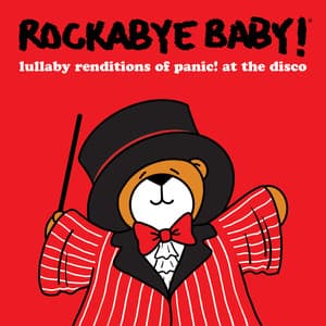 Lullaby Renditions of Panic! at the Disco - Rockabye Baby!