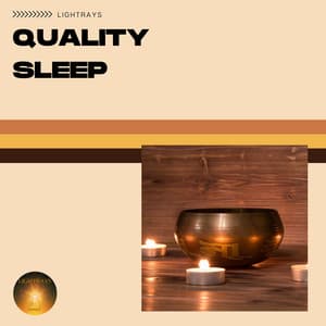 Quality Sleep - Lightrays