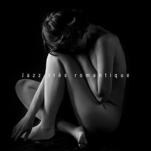 Jazz très romantique: Musique la plus sensuelle pour saxophone - Jazz douce musique d'ambiance