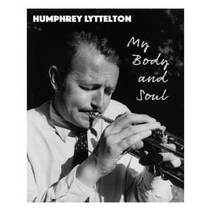 My Body and Soul - Humphrey Lyttelton