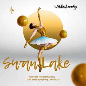 Tchaikovsky: Swan Lake - Pyotr Ilyich Tchaikovsky