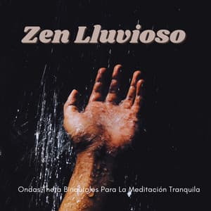 Zen Lluvioso: Ondas Theta Binaurales Para La Meditación Tranquila - Armonía de Reiki