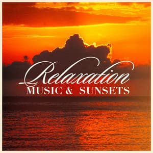 Relaxation Music & Sunsets - Entspannungsmusik Meer
