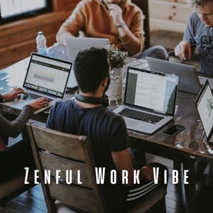 Zenful Work Vibe: Energize with Meditation Music - Ambient Music Collective