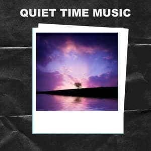 Quiet Time Music - Quiet Time Music