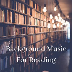Background Music For Reading - Reading Background Music Playlist