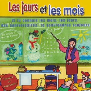 Écouter et Apprendere - Les Jours et les Mois - Chanteurs Pour Enfants