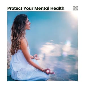 Protect Your Mental Health - Tranquility Spree