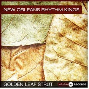 Golden Leaf Strut - New Orleans Rhythm Kings