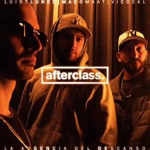La Ausencia del Descanso - Afterclass