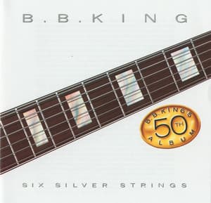 Six Silver Strings - B.B. King