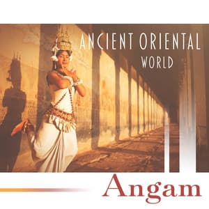 Ancient Oriental World - Angam