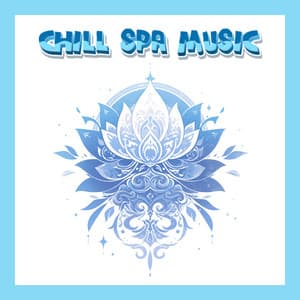 Soulful Retreat Calm Music for Spiritual Healing - Chill Spa Music