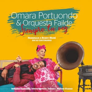 Siempre Tu Voz: Homenaje a Benny Moré en Su Centenario - Omara Portuondo