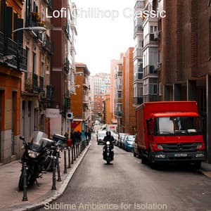 Sublime Ambiance for Isolation - Lofi Chillhop Classic