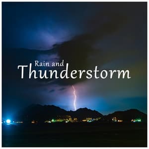 Rain and Thunderstorm - Rain Sounds by BNLXA