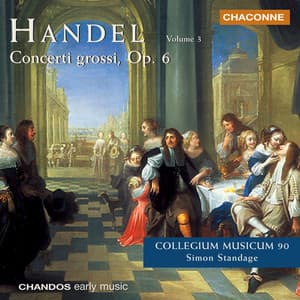 Handel: Concerti Grossi, Op. 6, Vol. 3 - George Frideric Handel