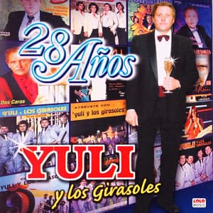 28 Años - Yuli y Los Girasoles