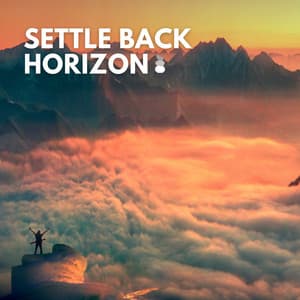 Settle Back Horizon - Relaxing Morning Music