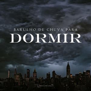 Barulho de Chuva para Dormir - Para Dormir