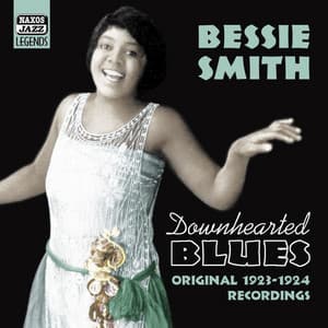 SMITH, Bessie: Downhearted Blues - Bessie Smith