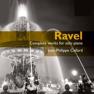 Ravel: Complete Works For Solo Piano - Maurice Ravel