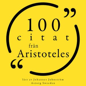 100 citat från Aristoteles - Aristoteles