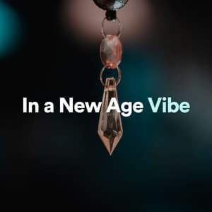 In a New Age Vibe - Relaxation mentale