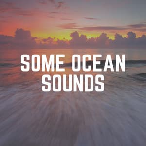 Some Ocean Sounds - Dreamstatician