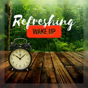 Refreshing Wake Up: Optimistic Alarm Clock Exotic Sounds - Meditation Time Zone